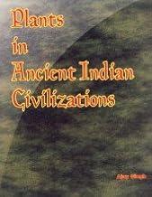 Plants in Ancient Indian Civilization