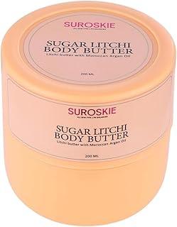 Suroskie Sugar Litchi Body Butter 200ml | For Deep Hydration & Nourish Skin | Upto 96 hrs | With Shea Butter, Moroccan Argan & Almond Oil | UV Ray Protection | Dry Skin | Body Butter For Women & Men