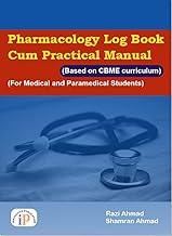 Pharmacology Log Book-cum-Practical Manual (For Medical and Paramedical Students)