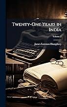 Twenty-One Years in India