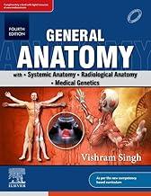 GENERAL ANATOMY WITH SYSTEMIC ANATOMY RADIOLOGICAL ANATOMY MEDICAL GENETICS WITH ACCESS CODE 4ED (PB 2023)