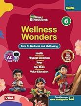 VIVA New Directions Wellness Wonders Class 6 Book, Path to Wellness and Well-being, Middle School Health and Physical Education