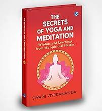 The Secrets of Yoga and Meditation