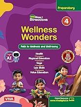 VIVA New Directions Wellness Wonders Class 4, Preparatory Health and Physical Education Book with Yoga and Life Skills, NEP 2020-23