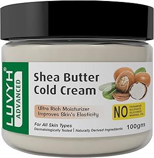 Luvyh Shea Butter Cold Cream And Winter Cream for Men and Women Dry, Oily Skin (100g) for Moisturizing, Hydrating, Whitening, Brightening, Noirishing for All Skin Types