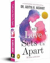 Until Love Sets Us Apart: To Love with Love