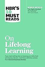 HBR's 10 Must Reads on Lifelong Learning (with bonus article "The Right Mindset for Success" with Carol Dweck)