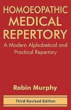 Homeopathic Medical Repertory – A Modern Alphabetical and Practical Repertory By Robin Murphy