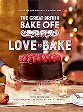 THE GREAT BRITISH BAKE OFF: LOVE TO BAKE