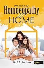 Practice of Homoeopathy at Home