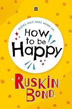 How To Be Happy