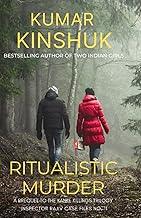 Ritualistic Murder: A Murder Mystery Novel: Inspector Rajiv Case Files No. 11