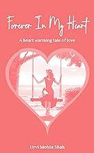 Forever In My Heart - A Heart Warming Tale of Love