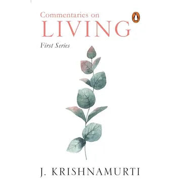 Commentaries On Living First Series