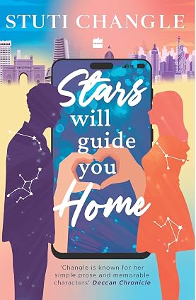 Stars Will Guide You Home: An Emotional Story of Loneliness, Love, and Self-Discovery |