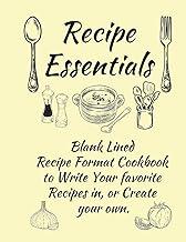 Recipe Essentials, Blank Recipe Cookbook To Write In.