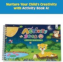 Nurture Activity Book for Kids in English | 5 to 10 Year Old Children | Part A | 39 DIY Craft, Art and Other Ideas using Simple Materials with Step by Step Instructions