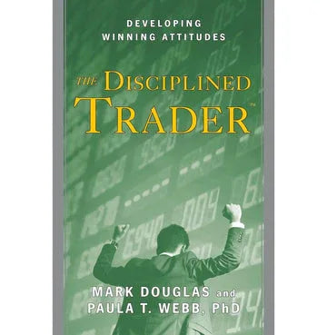Disciplined Trader, The