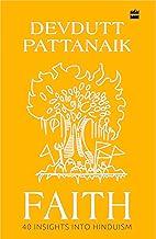 Faith: 40 Insights into Hinduism