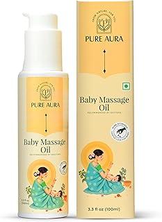 Pure Aura Baby Massage Oil 100ml | 100% Natural Baby Oil for Newborns | Ayurvedic Skin & Hair Care | Nourishing & Moisturizing | Chemical-Free, Safe for Sensitive Skin | Doctors Recommended