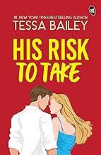 His Risk To Take | A Fast-paced Romantic Story by New York Times Bestselling Author