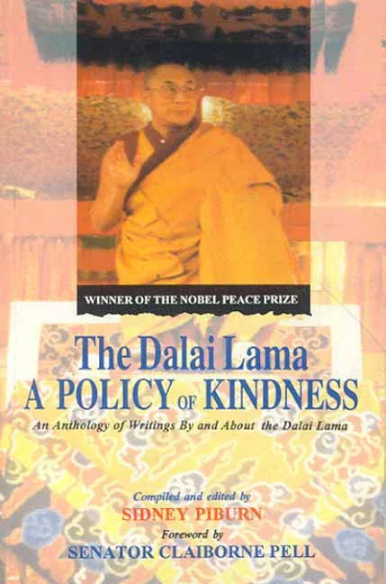 The Dalai Lama A Policy of Kindness
