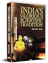 India's Glorious Scientific Tradition | Exploration of Ancient Knowledge and Modern Insights | Inspiring Cultural Pride, Challenging Assumptions and Igniting Curiosity in Science and Technology