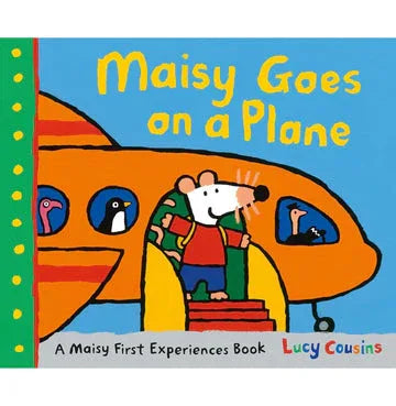 Maisy Goes On A Plane: A Maisy First Experiences Book