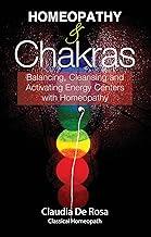 Homeopathy & Chakras Balancing, Cleansing and Activating Energy Centers with Homeopathy