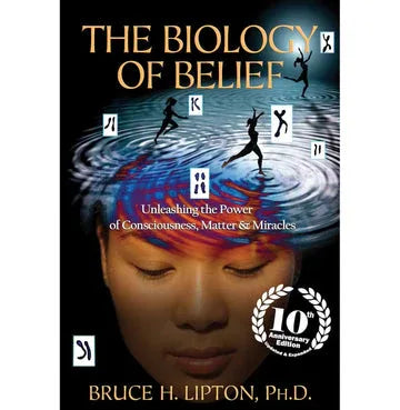 The Biology Of Belief - Paperback