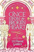 Once Upon A Broken Heart