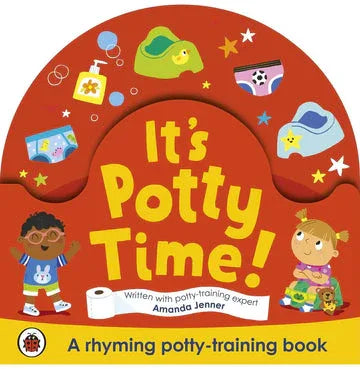 It'S Potty Time!: Say Goodbye To Nappies With This Potty-Training Book