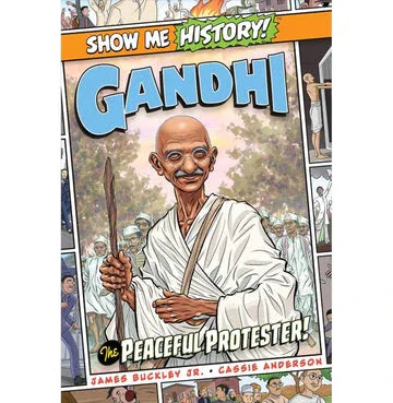 Show Me History! : Gandhi