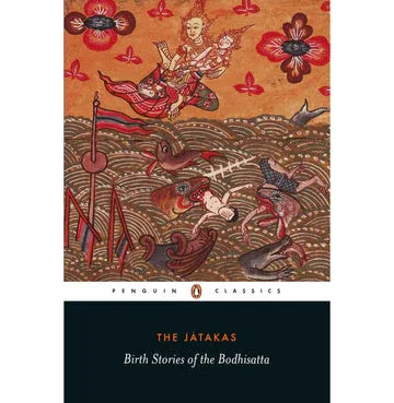 Jatakas :Birth Stories Of The Bodhisatta