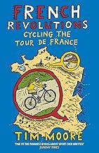 French Revolutions: Cycling the Tour de France