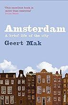 Amsterdam: A brief life of the city