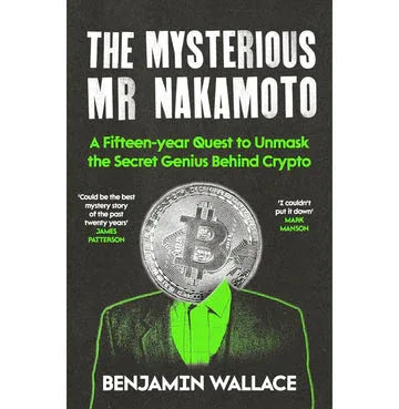 The Mysterious Mr Nakamoto