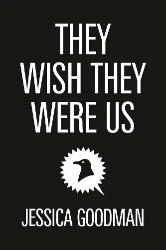 They Wish They Were Us