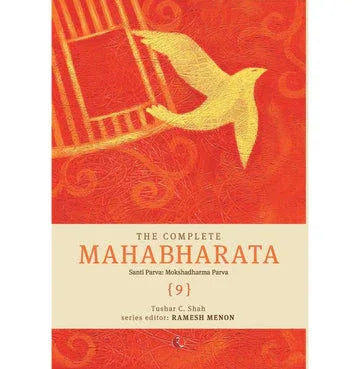 The Complete Mahabharata Vol. 9: Mokshadharma Parva
