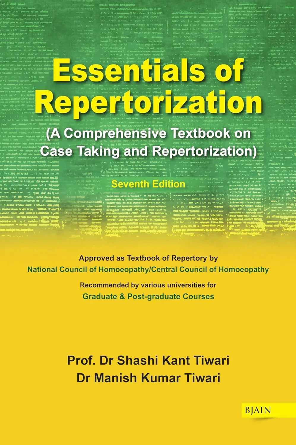 Essentials of Repertorization – A Comprehensive Textbook on Case Taking and Repertorization
