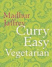 Curry Easy Vegetarian: 200 recipes for meat-free and mouthwatering curries from the Queen of Curry