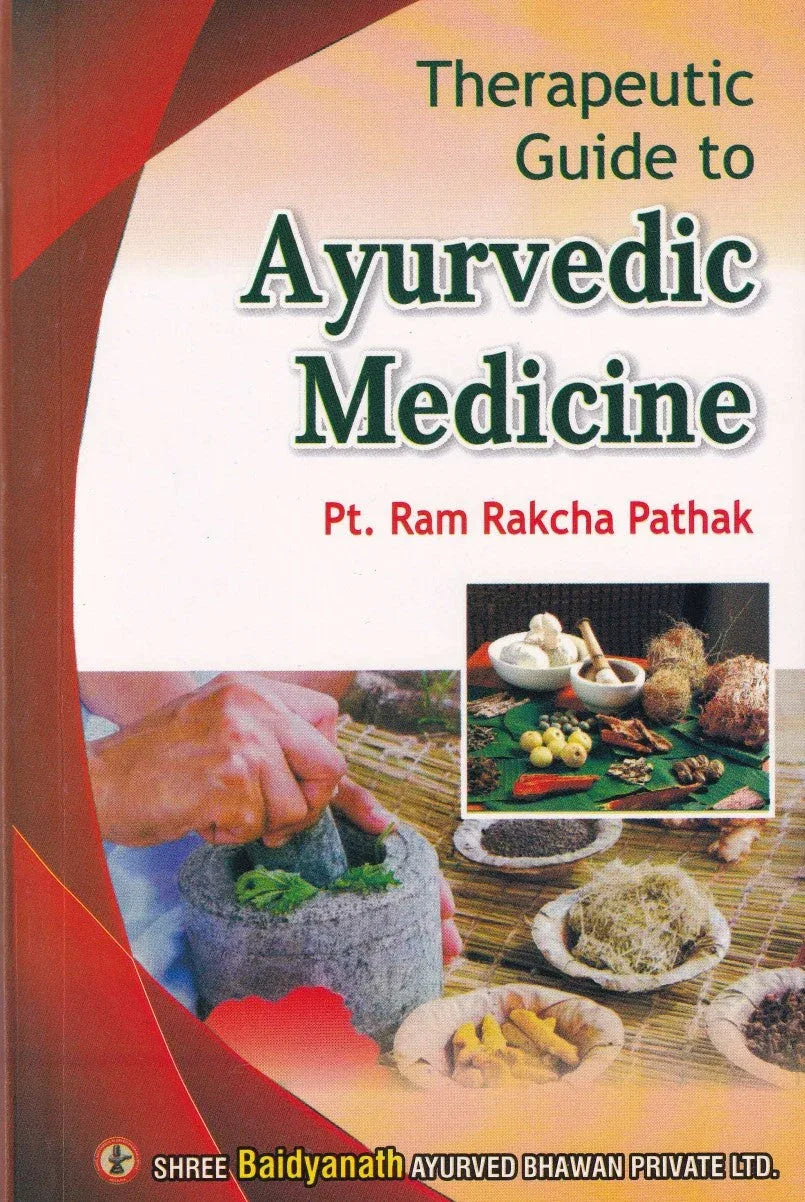 Therapeutic Guide To Ayurvedic Medicine