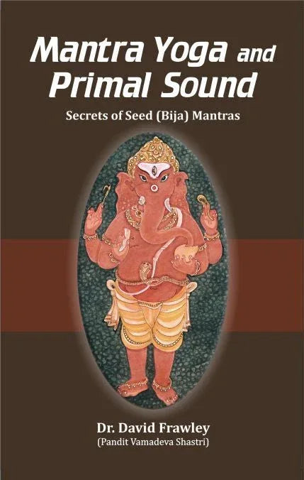Mantra Yoga and Primal Sound