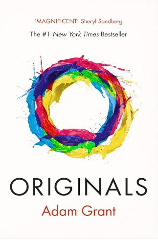 Originals: How Non-conformists Change the World Paperback by GRANT ADAM