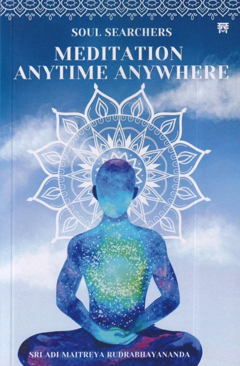 Soul Searches Meditation Anytime Anywhere