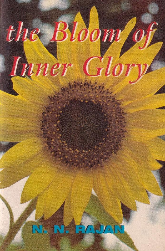 The Bloom of Inner Glory (1997 Edition)
