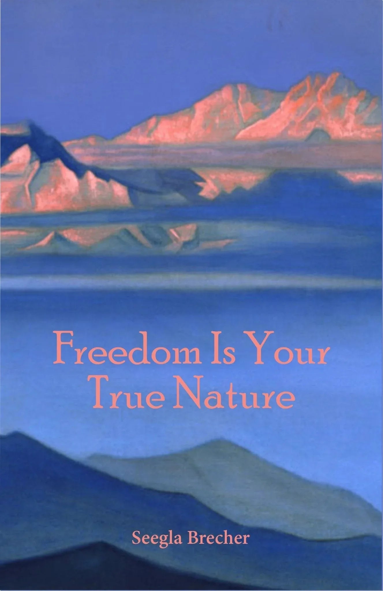 Freedom Is Your True Nature