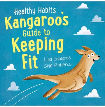 Healthy Habits: Kangaroo'S Guide To Keeping Fit
