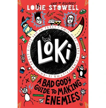 Loki : A Bad God'S Guide To Making Enemies