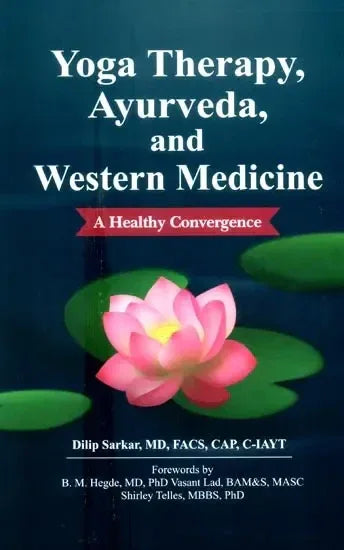 Yoga Therapy, Ayurveda And Western Medicine